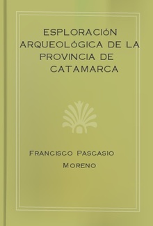 Esploración arqueológica de la Provincia de Catamarca PDF