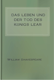 Das Leben und der Tod des Königs Lear PDF