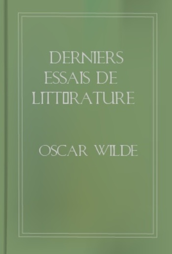 Derniers essais de littérature et d'esthétique: août 1887-1890 PDF