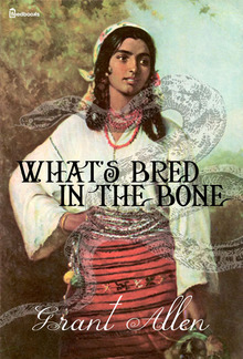 What's Bred in the Bone PDF