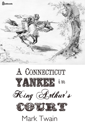 A Connecticut Yankee in King Arthur's Court PDF