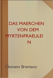Das Märchen von dem Myrtenfräulein PDF