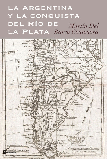 La Argentina y la conquista del Río de la Plata PDF