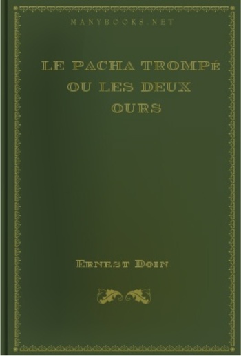Le pacha trompé ou Les deux ours PDF