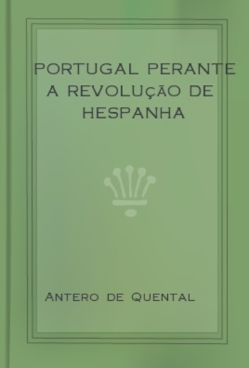 Portugal perante a revolução de Hespanha PDF