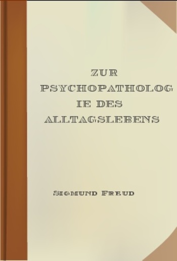 Zur Psychopathologie des Alltagslebens PDF