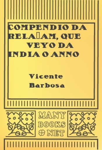 Compendio da relaçam, que veyo da India o anno de 1691 PDF