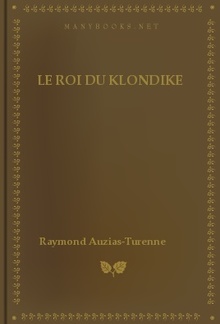 Le roi du Klondike PDF