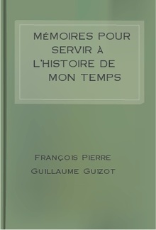 Mémoires pour servir à l'Histoire de mon temps (Tome 6) PDF