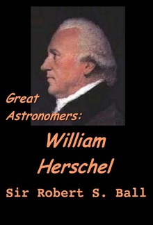 Great Astronomers: William Herschel PDF