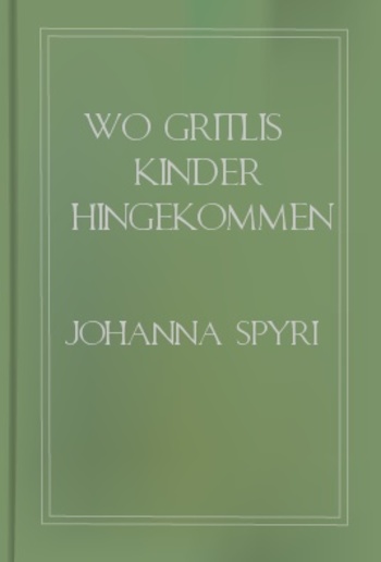 Wo Gritlis Kinder hingekommen sind PDF