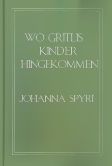 Wo Gritlis Kinder hingekommen sind PDF