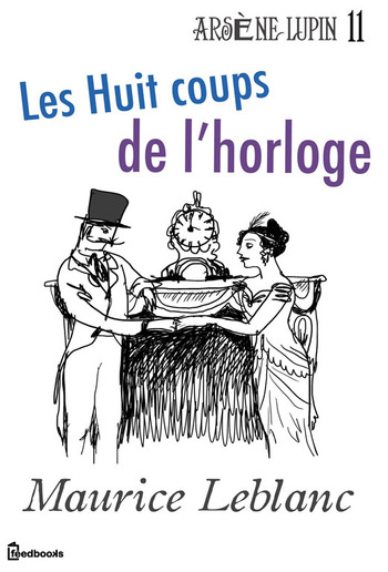 Les Huit coups de l'horloge PDF