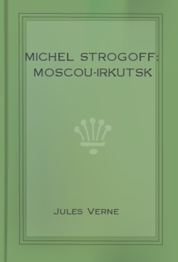 Michel Strogoff: Moscou-Irkutsk PDF