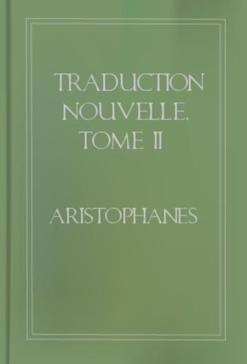 Traduction nouvelle, Tome II PDF