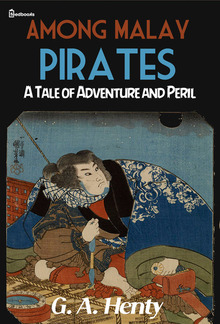 Among Malay Pirates : a Tale of Adventure and Peril PDF