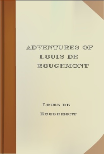 Adventures of Louis de Rougemont PDF