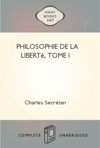 Philosophie de la Liberté, Tome I PDF