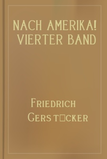 Nach Amerika! Vierter Band PDF