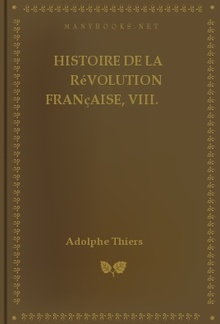 Histoire de la Révolution française, VIII PDF