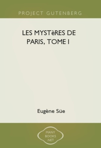 Les mystères de Paris, Tome I PDF