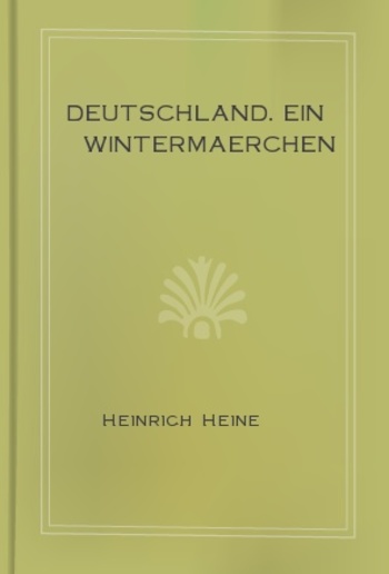 Deutschland. Ein Wintermaerchen PDF