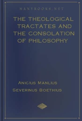 The Theological Tractates and The Consolation of Philosophy PDF