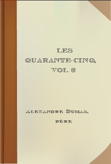 Les Quarante-cinq, vol 3 PDF