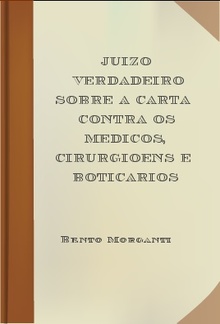 Juizo Verdadeiro sobre a carta contra os Medicos, Cirurgioens e Boticarios PDF