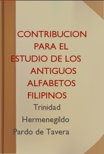 Contribucion Para El Estudio de los Antiguos Alfabetos Filipinos PDF