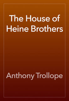 The House of Heine Brothers PDF