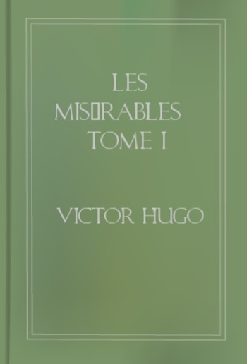Les misérables Tome I Fantine PDF
