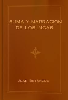 Suma y narracion de los Incas PDF