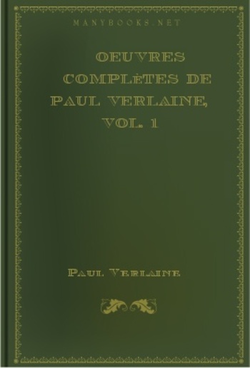 Oeuvres complètes de Paul Verlaine, Vol. 1 PDF