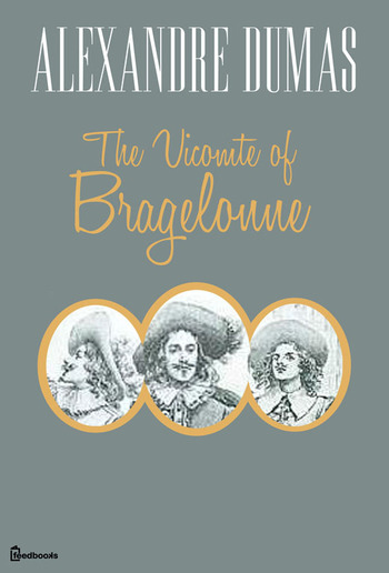The Vicomte of Bragelonne PDF