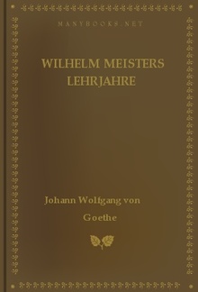 Wilhelm Meisters Lehrjahre--Buch 3 PDF