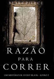 Razão para Correr (Um mistério de Avery Black – Livro 2) PDF