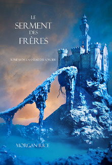 Le Serment des Frères (Tome 14 de L’anneau Du Sorcier) PDF