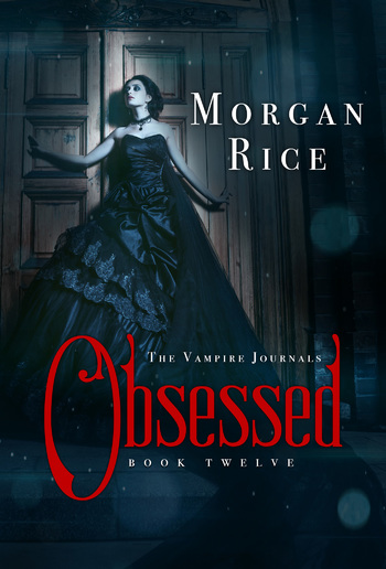 Obsessed (Book #12 in the Vampire Journals series) PDF