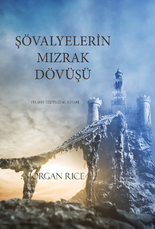 Şövalyelerin Mızrak Dövüşü (Felsefe Yüzüğü 16. Kitabı) PDF