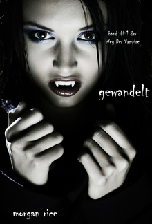 Gewandelt (Band #1 Der Weg Der Vampire) PDF