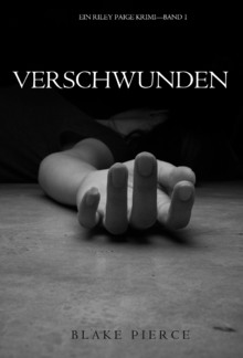 Verschwunden (ein Riley Paige Krimi - Band 1) PDF