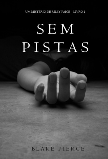 Sem Pistas (um Mistério de Riley Paige – Livro 1) PDF