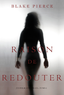 Raison de Redouter (Un Polar Avery Black – Tome 6) PDF