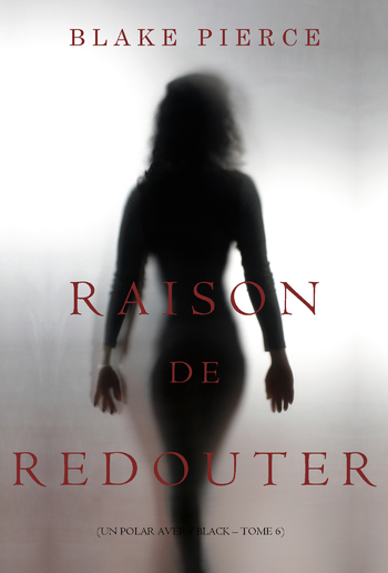 Raison de Redouter (Un Polar Avery Black – Tome 6) PDF