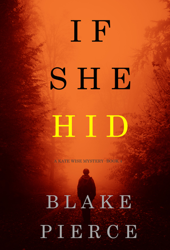 If She Hid (Book #4 in Kate Wise Mystery series) PDF