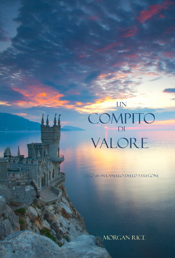 Un Compito Di Valore (Libro #6 in L’Anello dello Stregone) PDF