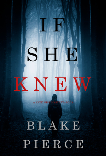 If She Knew (Book #1 in Kate Wise Mystery series) PDF