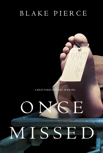 Once Missed (Book #16 in Riley Paige Mystery series) PDF