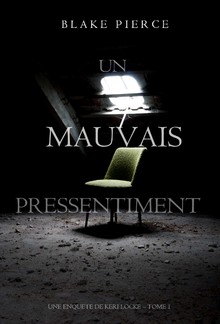 Un mauvais pressentiment (Une Enquête de Keri Locke – tome 1) PDF